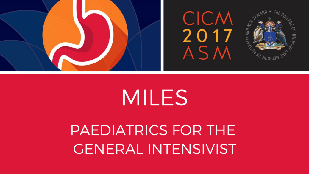 Miles - Paediatrics for the general intensivist