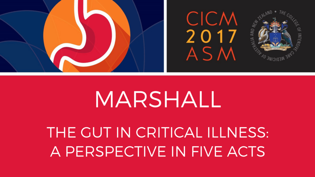 Marshall - The Gut in Critical Illness: A Perspective in Five Acts