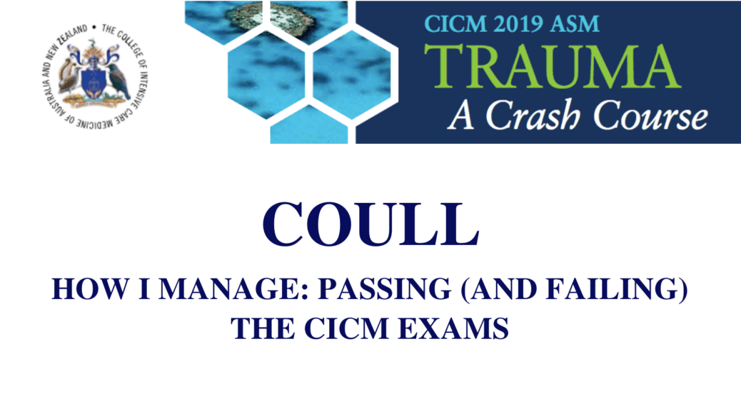 How I manage: Passing (and failing) the CICM exams.